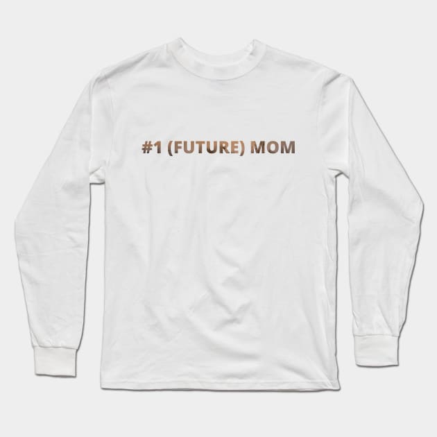 #1 Future Mom Long Sleeve T-Shirt by raosnop